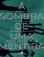 À Sombra de Uma Mentira - Alex Marwood.pdf